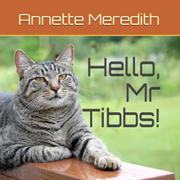Hello Mr Tibbs!